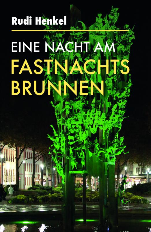 Cover-Bild Eine Nacht am Fastnachtsbrunnen