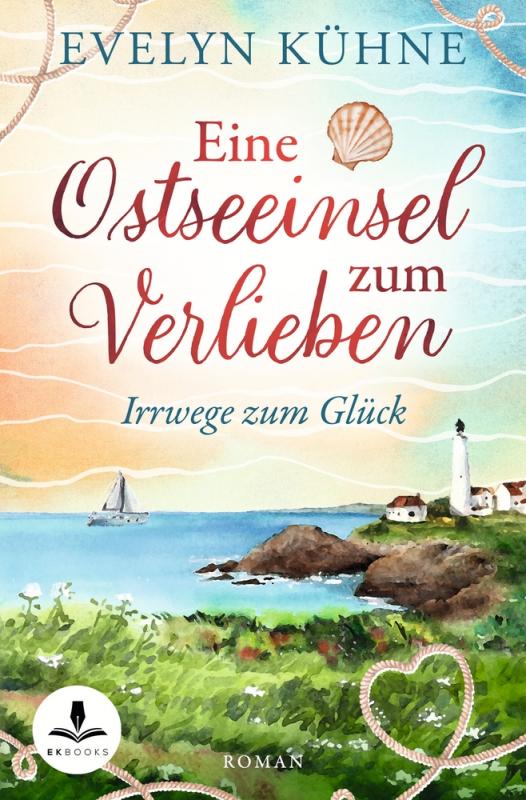 Cover-Bild Eine Ostseeinsel zum Verlieben: Irrwege zum Glück