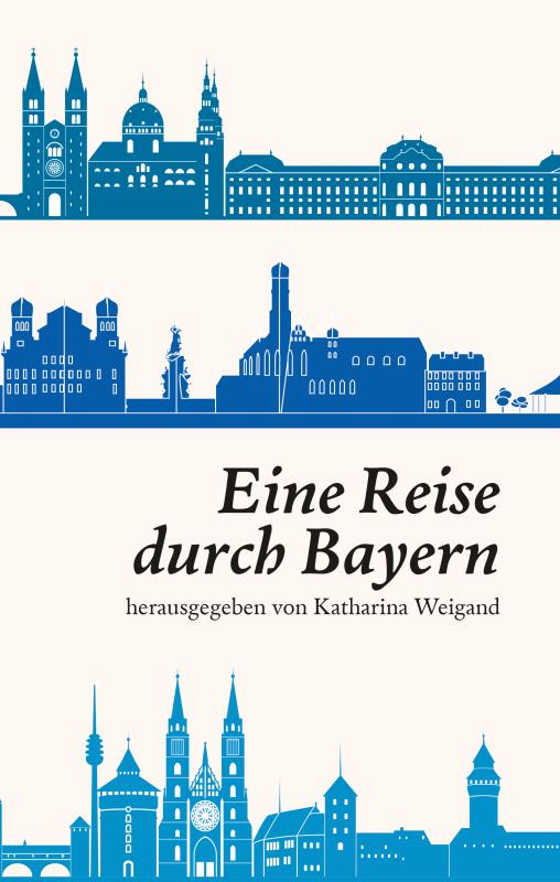 Cover-Bild Eine Reise durch Bayern