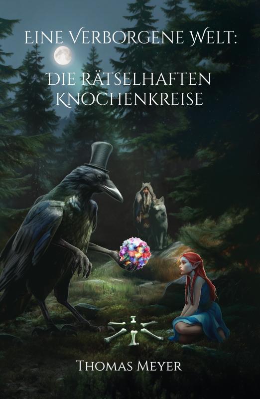 Cover-Bild Eine Verborgene Welt: Die rätselhaften Knochenkreise