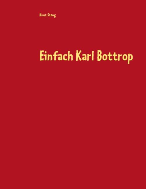 Cover-Bild Einfach Karl Bottrop