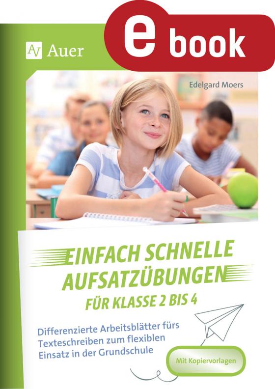 Cover-Bild Einfach schnelle Aufsatzübungen für Klasse 2 bis 4