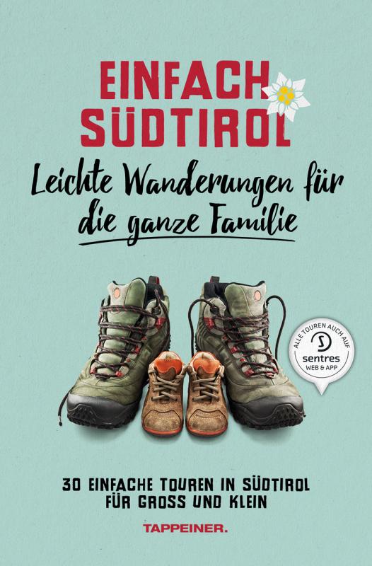 Cover-Bild Einfach Südtirol: Leichte Wanderungen für die ganze Familie