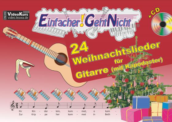 Cover-Bild Einfacher!-Geht-Nicht: 24 Weihnachtslieder für Gitarre mit Kapodaster incl. CD