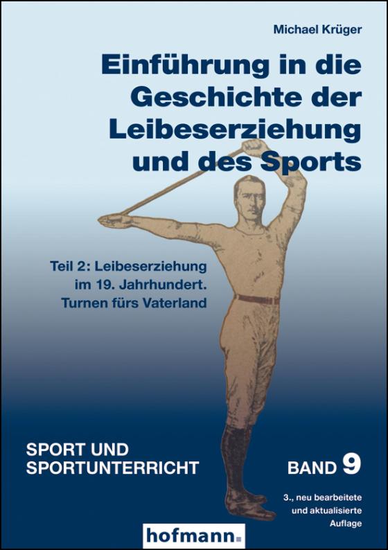 Cover-Bild Einführung in die Geschichte der Leibeserziehung und des Sports - Teil 2