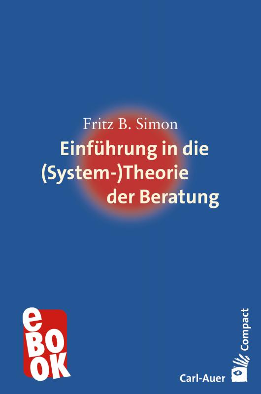Cover-Bild Einführung in die (System-) Theorie der Beratung