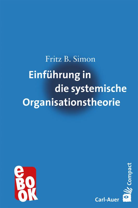 Cover-Bild Einführung in die systemische Organisationstheorie
