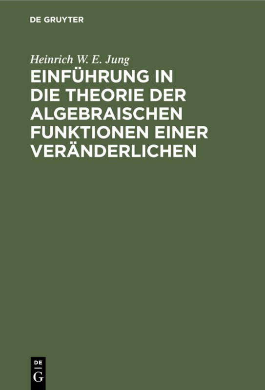 Cover-Bild Einführung in die Theorie der algebraischen Funktionen einer Veränderlichen