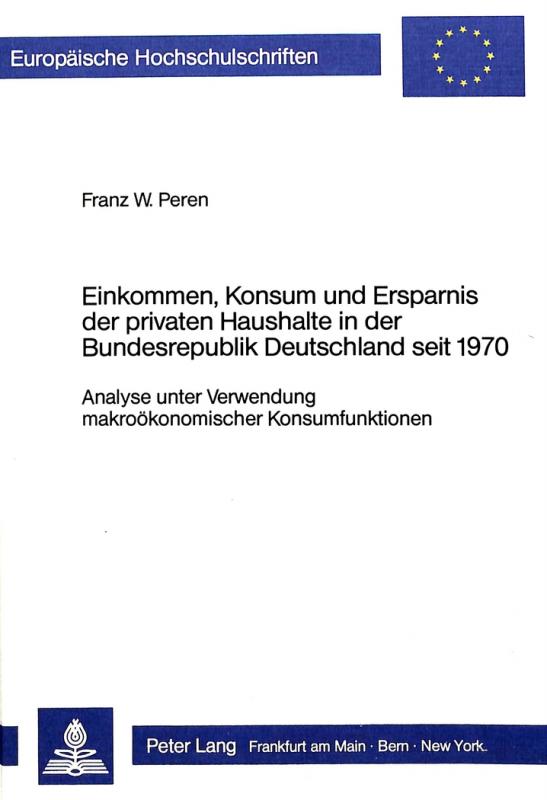 Cover-Bild Einkommen, Konsum und Ersparnis der privaten Haushalte in der Bundesrepublik Deutschland seit 1970