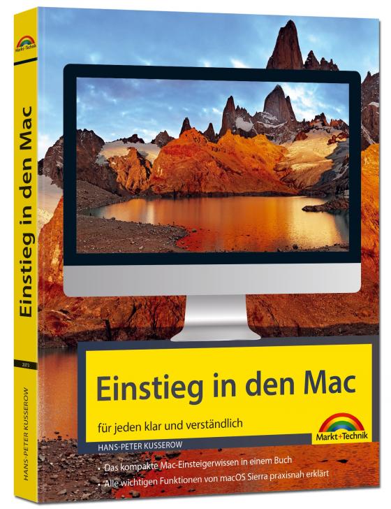 Cover-Bild Einstieg in den MAC - klar und verständlich erklärt - aktuell zu macOS Sierra - für Einsteiger und Umsteiger