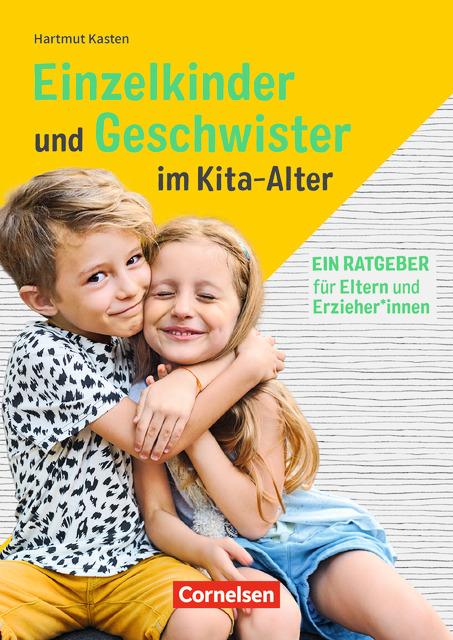 Cover-Bild Einzelkinder und Geschwister im Kita-Alter