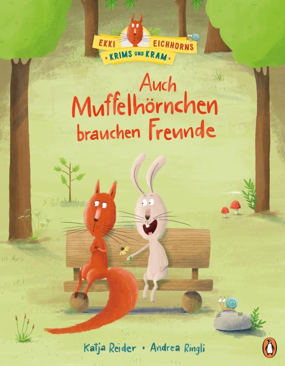 Cover-Bild Ekki Eichhorns Krims und Kram - Auch Muffelhörnchen brauchen Freunde