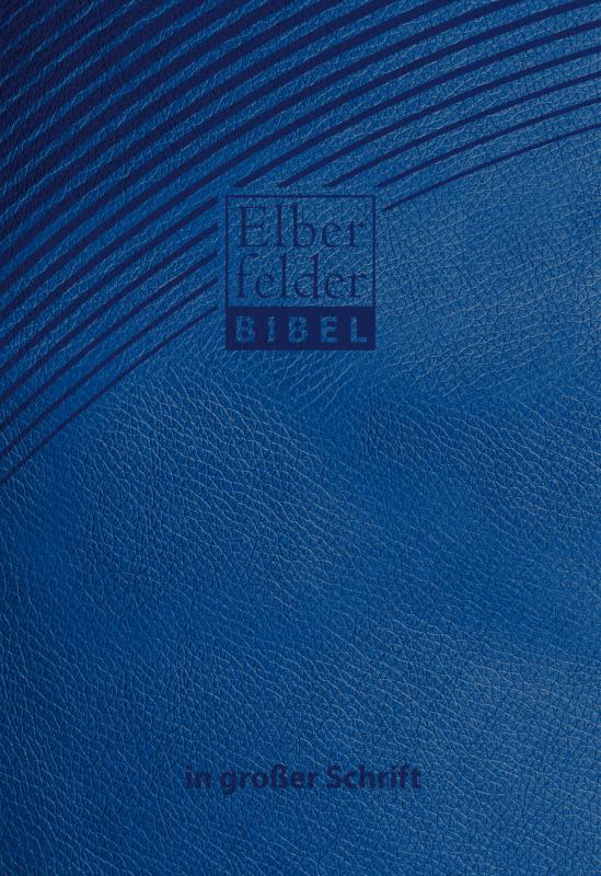Cover-Bild Elberfelder Bibel in großer Schrift - ital. Kunstleder blau