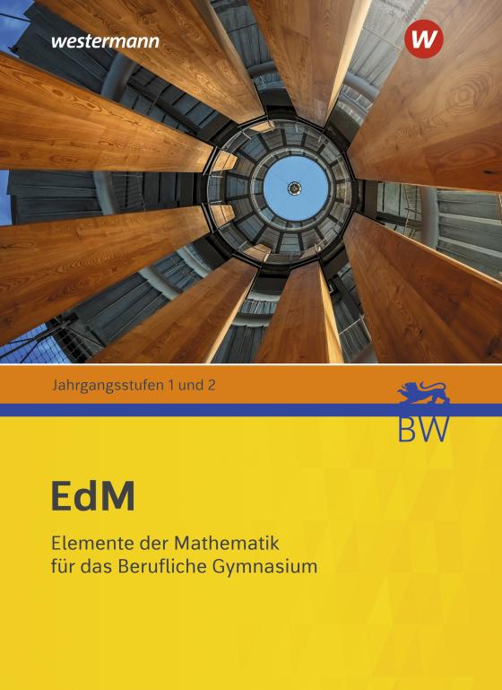 Cover-Bild Elemente der Mathematik für berufliche Gymnasien - Ausgabe 2021 für Baden-Württemberg