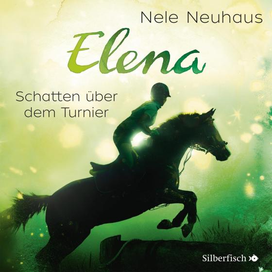 Cover-Bild Elena 3: Elena - Ein Leben für Pferde: Schatten über dem Turnier