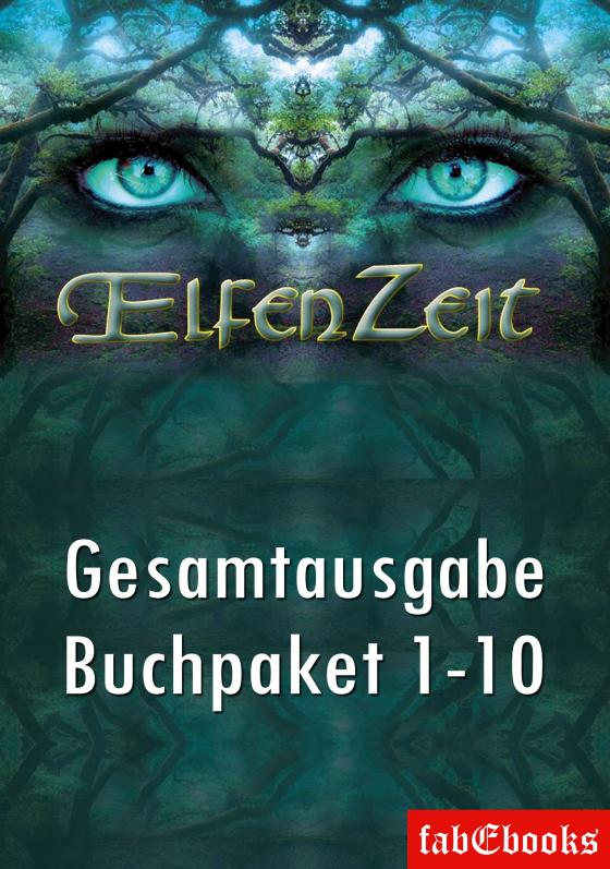 Cover-Bild Elfenzeit Buchpaket 1-10 Ungekürzte Gesamtausgabe