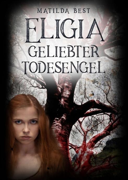 Cover-Bild Eligia, geliebter Todesengel