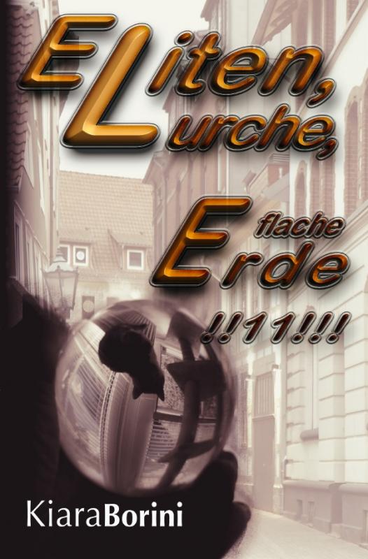 Cover-Bild Eliten, Lurche, flache Erde!!11!!!