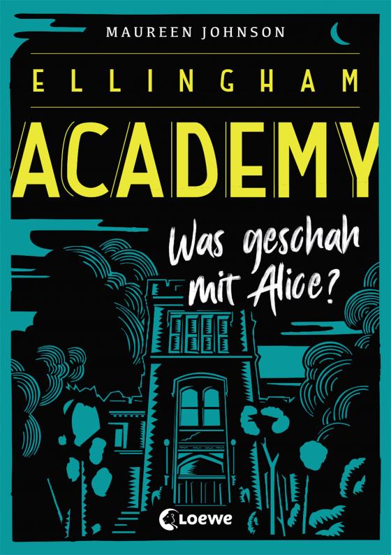 Cover-Bild Ellingham Academy (Band 1) - Was geschah mit Alice?
