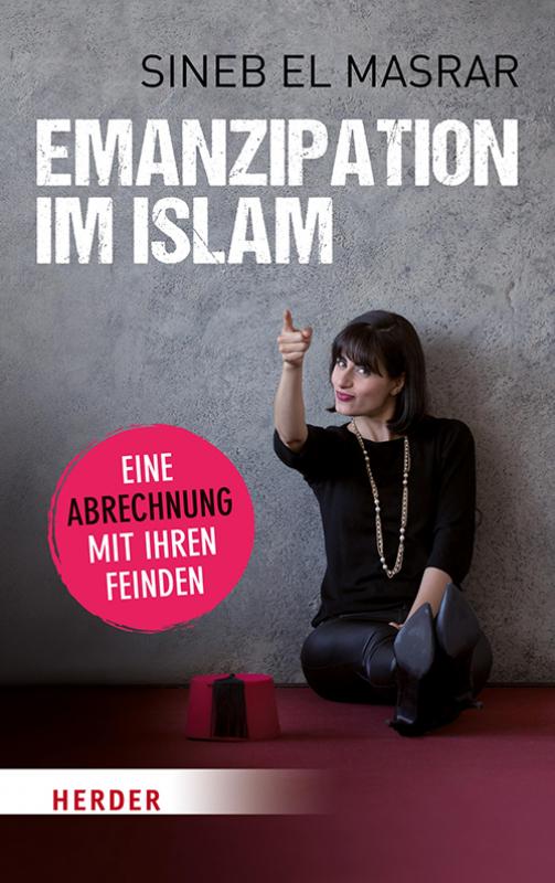 Cover-Bild Emanzipation im Islam - Eine Abrechnung mit ihren Feinden