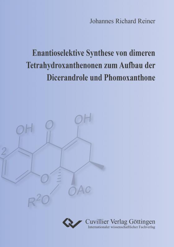 Cover-Bild Enantioselektive Synthese von dimeren Tetrahydroxanthenonen zum Aufbau der Dicerandrole und Phomoxanthone