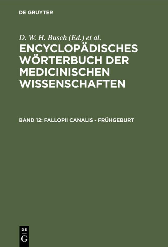 Cover-Bild Encyclopädisches Wörterbuch der medicinischen Wissenschaften / Fallopii Canalis - Frühgeburt