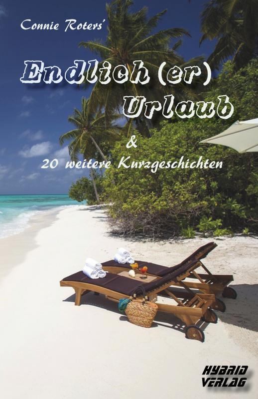 Cover-Bild Endlich (er) Urlaub & 20 weitere Kurzgeschichten