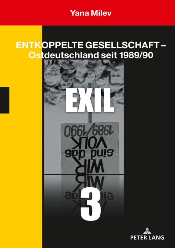 Cover-Bild Entkoppelte Gesellschaft – Ostdeutschland seit 1989/90