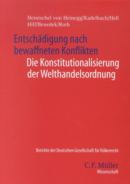 Cover-Bild Entschädigung nach bewaffneten Konflikten. Die Konstitutionalisierung der Welthandelsordnung