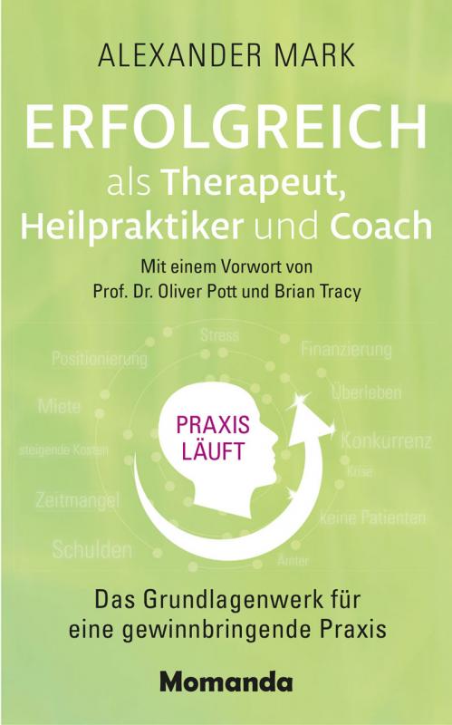 Cover-Bild Erfolgreich als Therapeut, Heilpraktiker und Coach