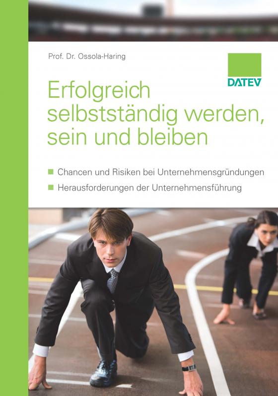 Cover-Bild Erfolgreich selbstständig werden, sein und bleiben