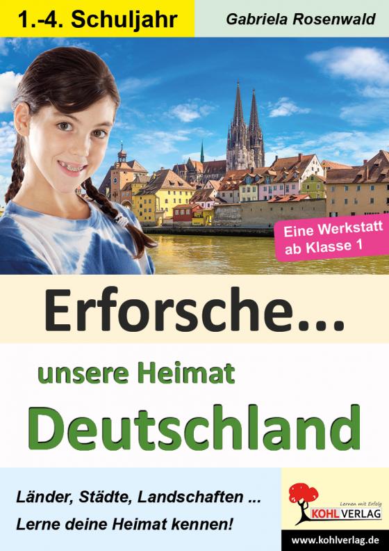 Cover-Bild Erforsche ... unsere Heimat Deutschland