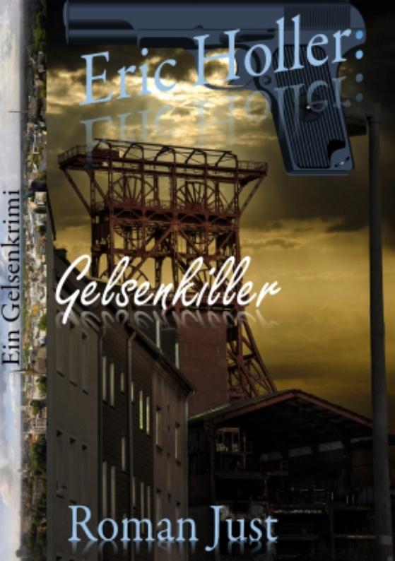 Cover-Bild Eric Holler: Gelsenkiller!