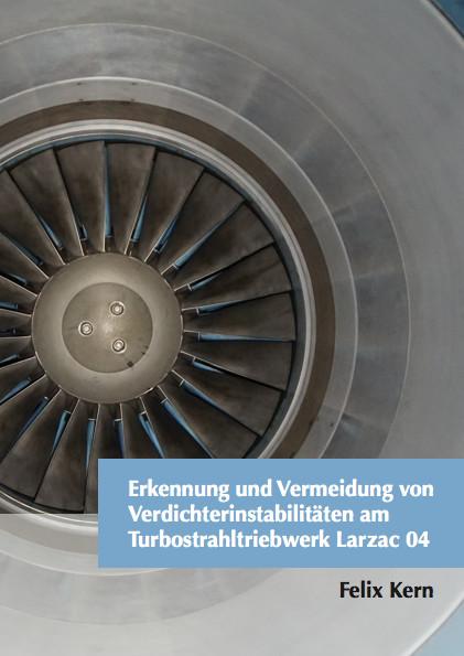 Cover-Bild Erkennung und Vermeidung von Verdichterinstabilitäten am Turbostrahltriebwerk Larzac 04