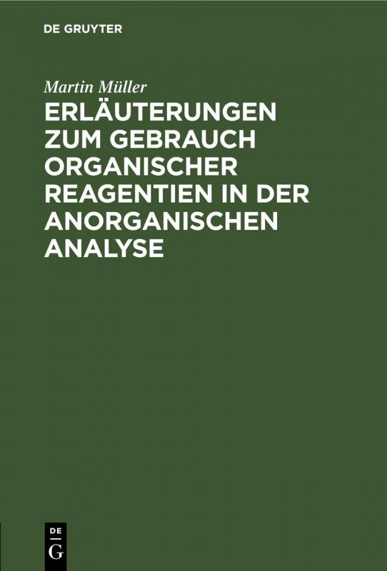 Cover-Bild Erläuterungen zum Gebrauch organischer Reagentien in der anorganischen Analyse