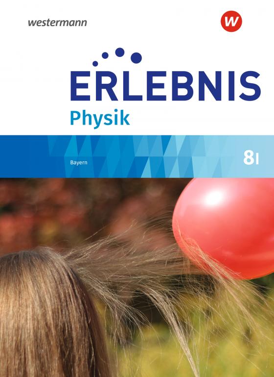 Cover-Bild Erlebnis Physik - Ausgabe 2019 für Realschulen in Bayern