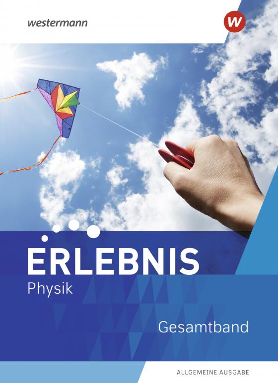 Cover-Bild Erlebnis Physik / Erlebnis Physik - Allgemeine Ausgabe 2020