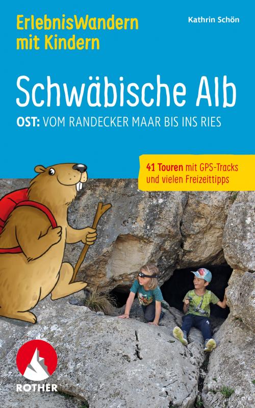 Cover-Bild ErlebnisWandern mit Kindern Schwäbische Alb Ost: