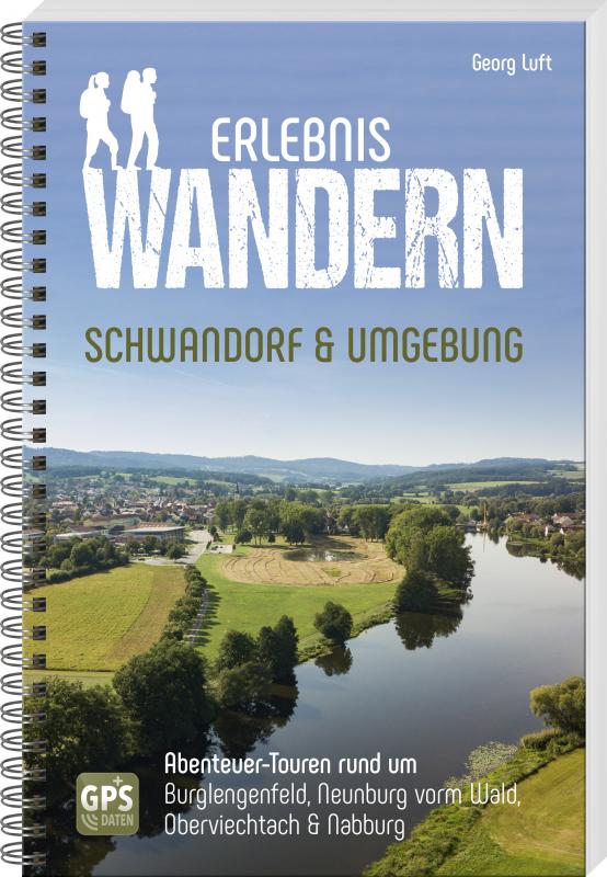 Cover-Bild Erlebniswandern Schwandorf & Umgebung