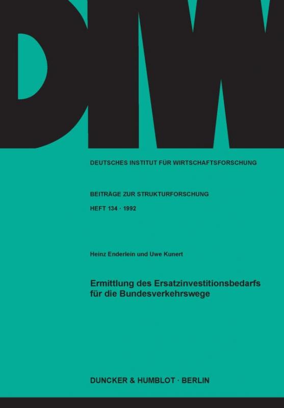 Cover-Bild Ermittlung des Ersatzinvestitionsbedarfs für die Bundesverkehrswege.