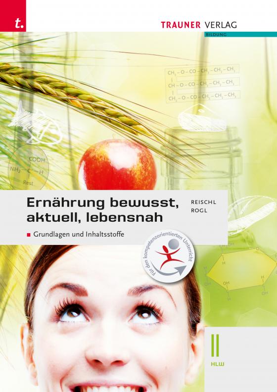 Cover-Bild Ernährung - bewusst, aktuell, lebensnah II Grundlagen und Inhaltsstoffe E-BOOK+ Solo