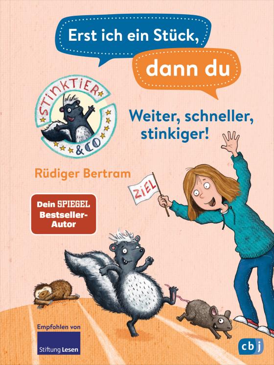 Cover-Bild Erst ich ein Stück, dann du – Stinktier & Co - Weiter, schneller, stinkiger!