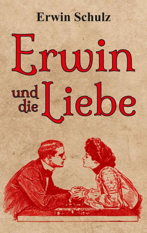 Cover-Bild Erwin und die Liebe