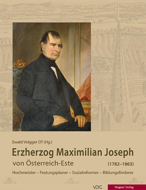 Cover-Bild Erzherzog Maximilian Joseph von Österreich-Este (1782-1863)