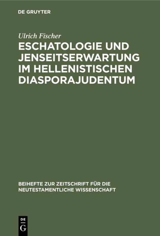Cover-Bild Eschatologie und Jenseitserwartung im hellenistischen Diasporajudentum