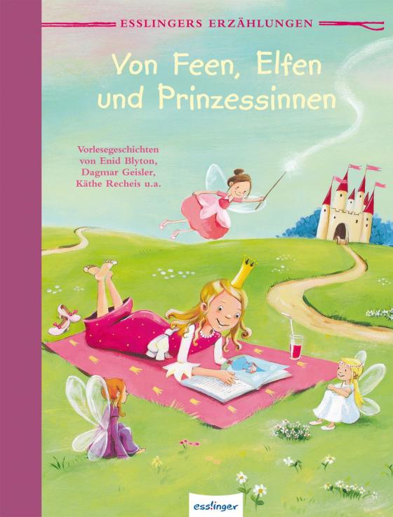 Cover-Bild Esslingers Erzählungen: Von Feen, Elfen und Prinzessinnen