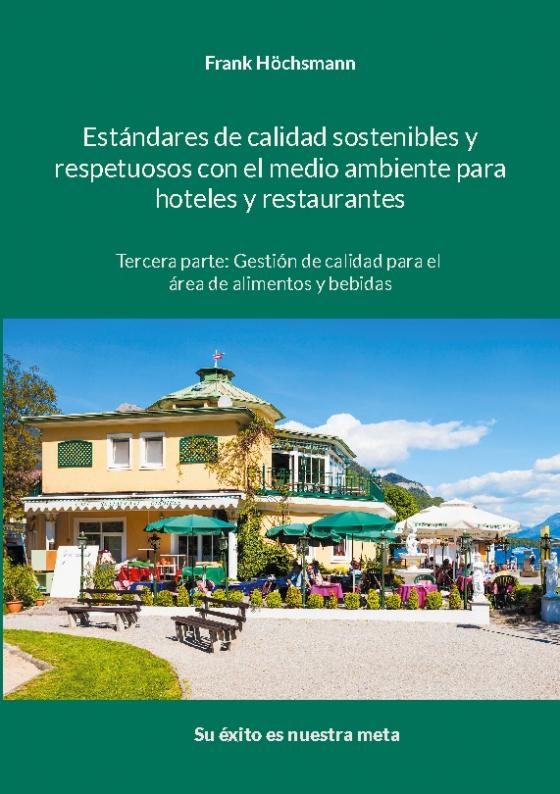 Cover-Bild Estándares de calidad sostenibles y respetuosos con el medio ambiente para hoteles y restaurantes