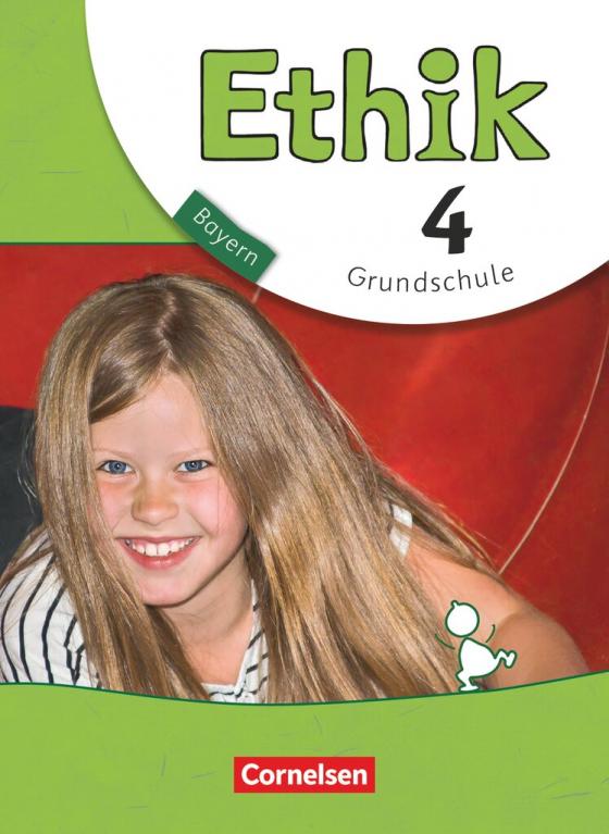 Cover-Bild Ethik - Grundschule Bayern - Neubearbeitung - 4. Jahrgangsstufe