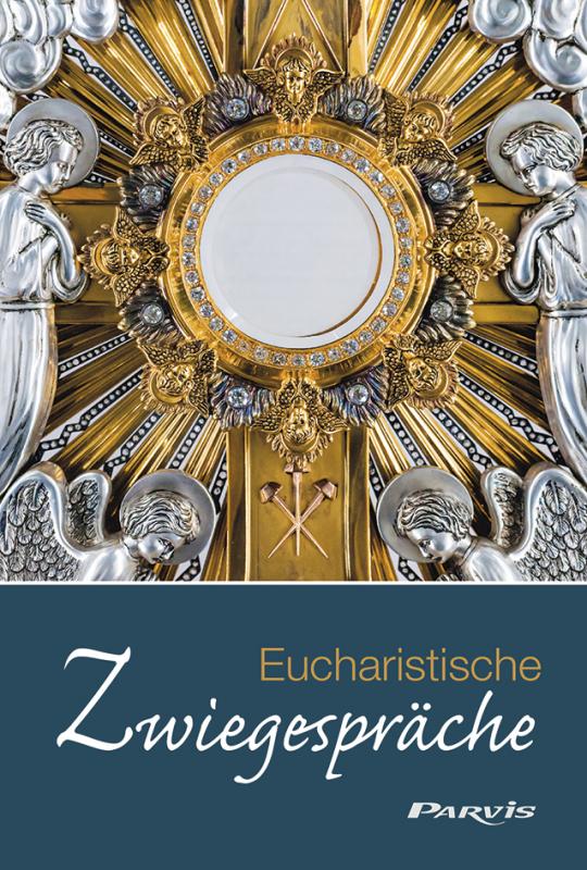 Cover-Bild Eucharistische Zwiegespräche