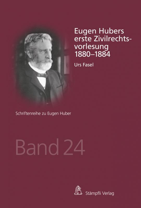 Cover-Bild Eugen Hubers erste Zivilrechtsvorlesung 1880-1884